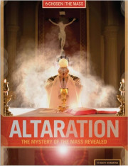 Altaration: The Mystery of the Mass Revealed Leader's Guide Only